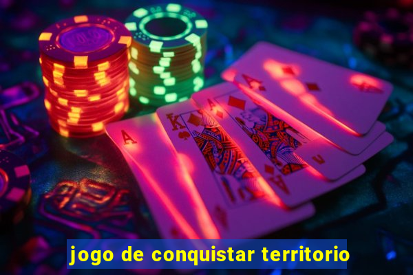 jogo de conquistar territorio